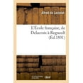 thumbnail image 1 of L'École Française, de Delacroix À Regnault (Paperback), 1 of 1