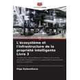 thumbnail image 1 of L'écosystème et l'infrastructure de la propriété intelligente Livre 3, (Paperback), 1 of 1