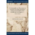 thumbnail image 1 of L'écrivain public : ou, Observations sur les moeurs et les usages du peuple au commencement du XIX(e) siècle: recueillies par seu le Ragois, et ...; TOME QUATRIEME (Hardcover), 1 of 1