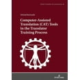 thumbnail image 1 of Lódź Studies in Language: Computer-Assisted Translation (CAT) Tools in the Translator Training Process (Hardcover), 1 of 1
