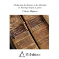 thumbnail image 1 of L'Education Des Femmes Et Des Affranchis En Amerique Depuis La Guerre, 1 of 1