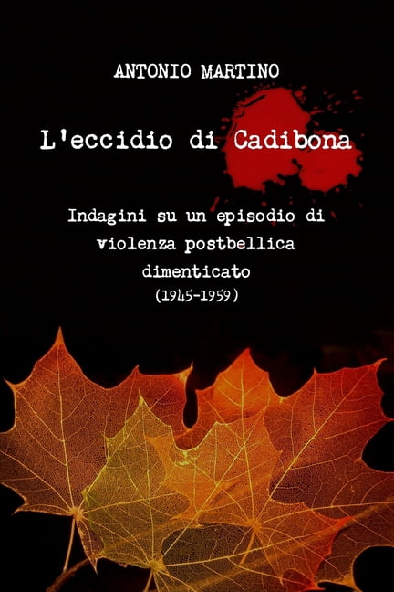 L'eccidio di Cadibona, (Paperback)