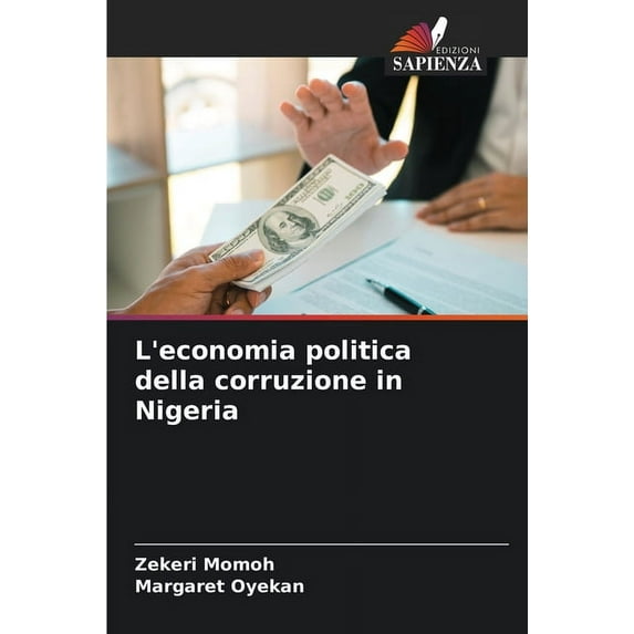 L'economia politica della corruzione in Nigeria (Paperback)