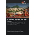 thumbnail image 1 of L'edilizia sociale del XXI secolo, (Paperback), 1 of 1