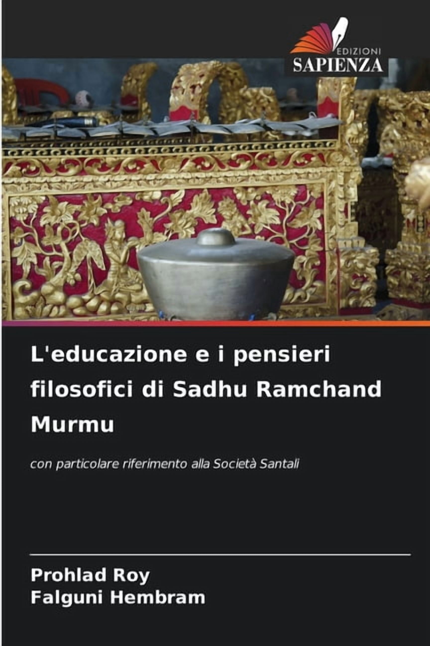 L'educazione e i pensieri filosofici di Sadhu Ramchand Murmu, (Paperback)