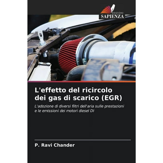 L'effetto del ricircolo dei gas di scarico (EGR) (Paperback)