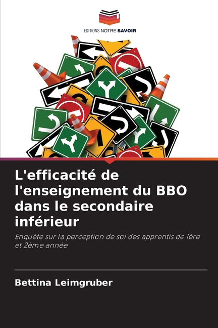 L'efficacitÃ© de l'enseignement du BBO dans le secondaire infÃ©rieur, (Paperback)