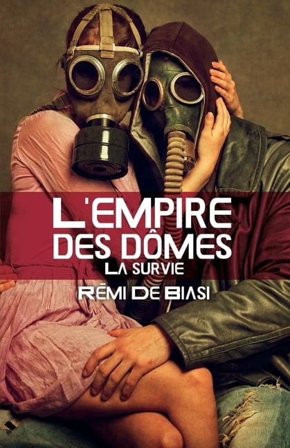 L'empire des dÃ´mes: La survie, (Paperback)