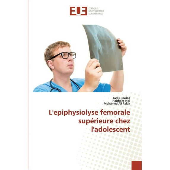 L'epiphysiolyse femorale supérieure chez l'adolescent (Paperback)