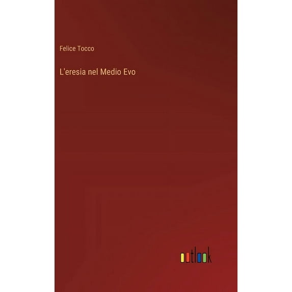 L'eresia nel Medio Evo (Hardcover)