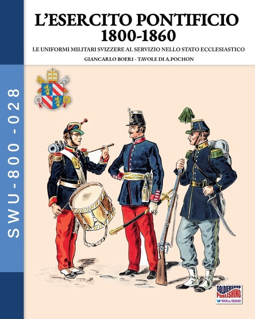 L'esercito Pontificio 1800-1860, (Paperback)