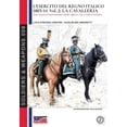 thumbnail image 1 of Soldiers &amp; Weapons L'esercito del Regno Italico 1805-1814. Vol. 2 la Cavalleria, Book 8, (Paperback), 1 of 1