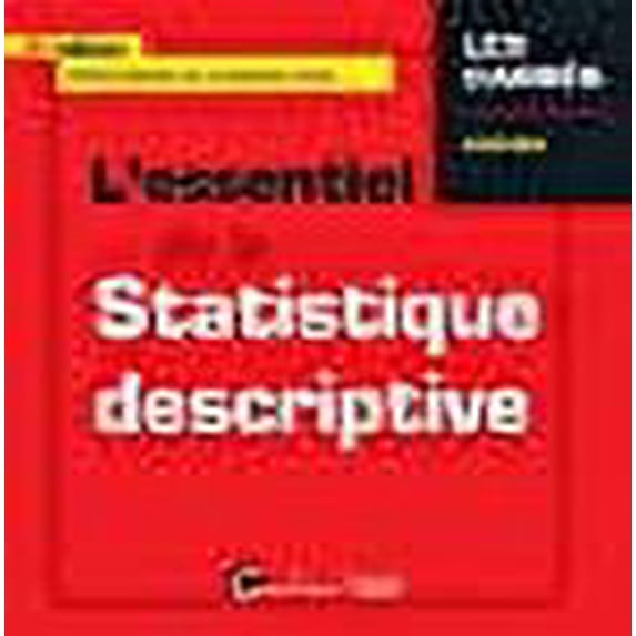 L'essentiel de la Statistique descriptive