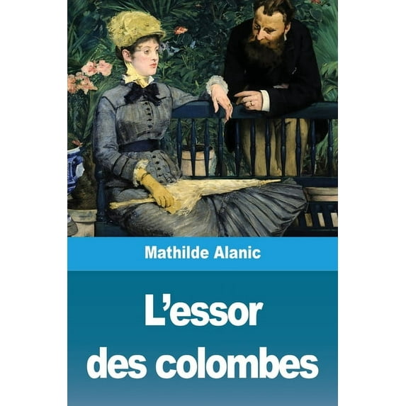 L'essor des colombes, (Paperback)