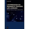 thumbnail image 1 of L'expression du manque Ã  travers les langues, (Hardcover), 1 of 1
