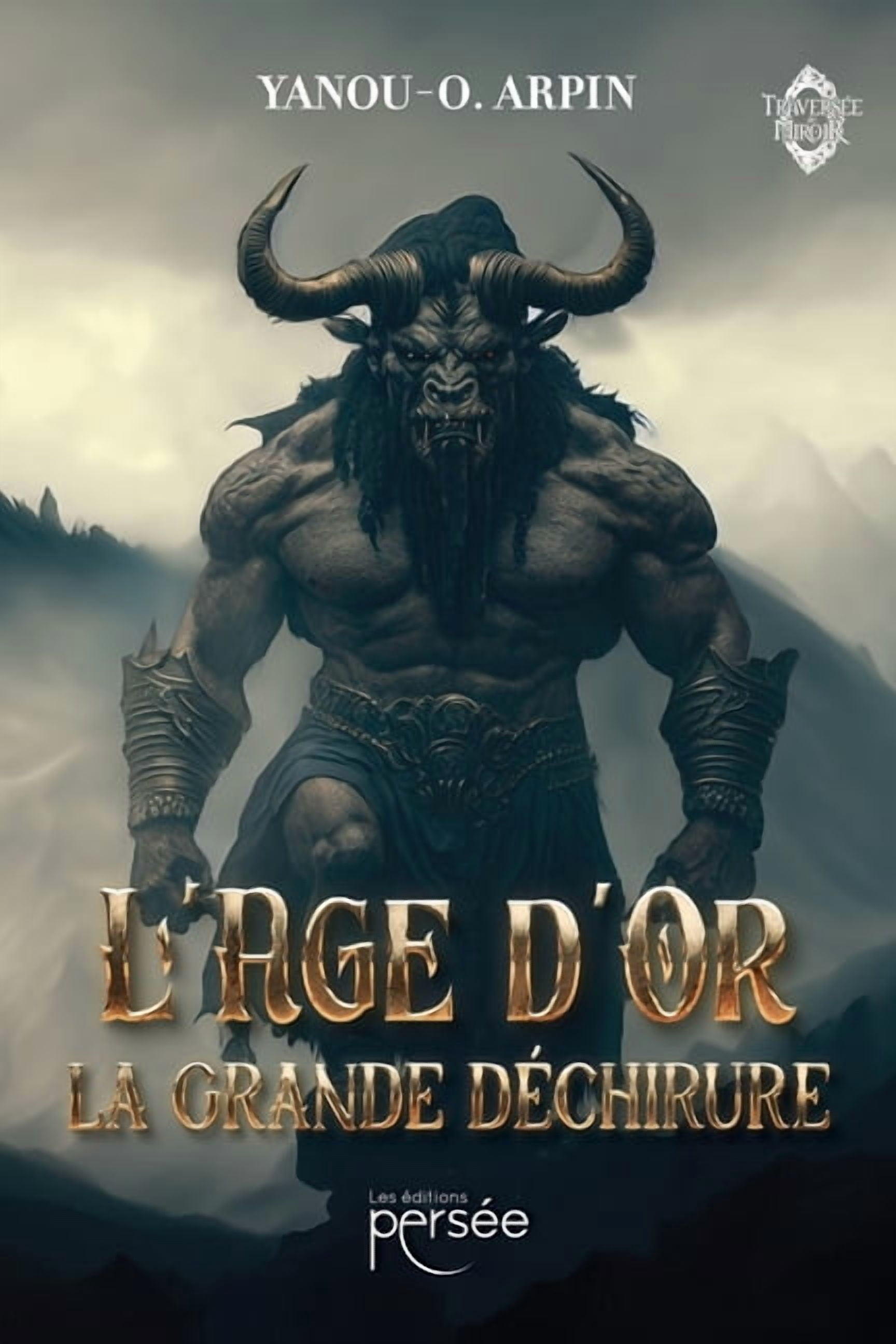 L'Âge D'Or: La grande déchirure, (Paperback)
