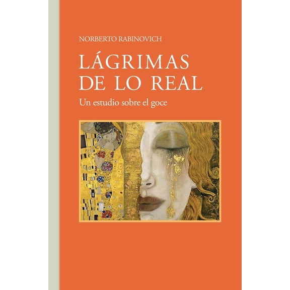 Lágrimas de lo real: Norberto Rabinovich (Paperback)