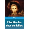 thumbnail image 1 of L'hÃ©ritier des ducs de Sailles, (Paperback), 1 of 1