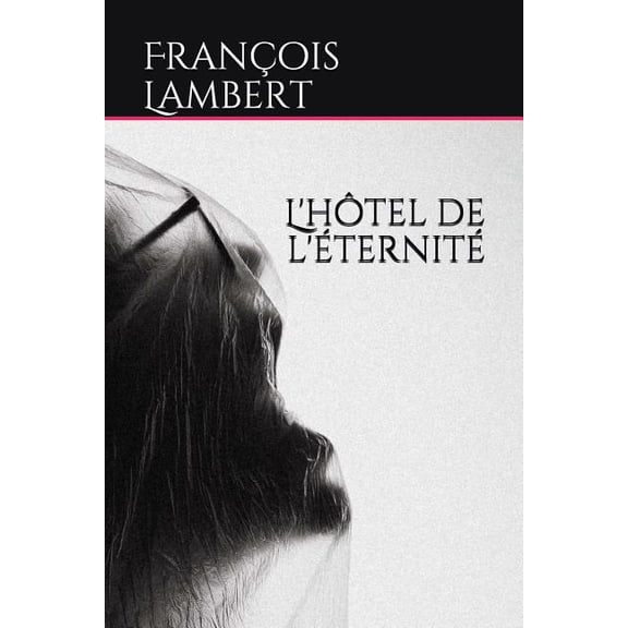 L'htel de l'ternit (Paperback)