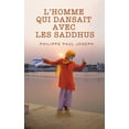 thumbnail image 1 of L'homme qui dansait avec les Sâdhus (Paperback), 1 of 1