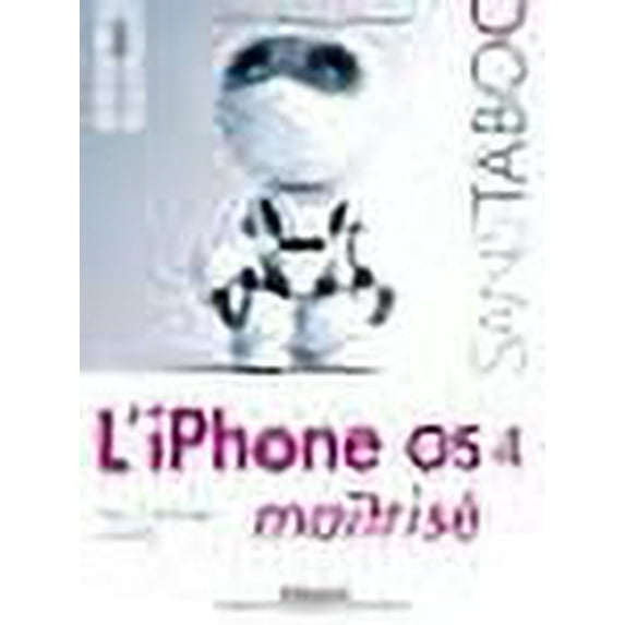 L'iPhone OS 4 maîtrisé