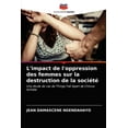 thumbnail image 1 of L'impact de l'oppression des femmes sur la destruction de la société (Paperback), 1 of 1