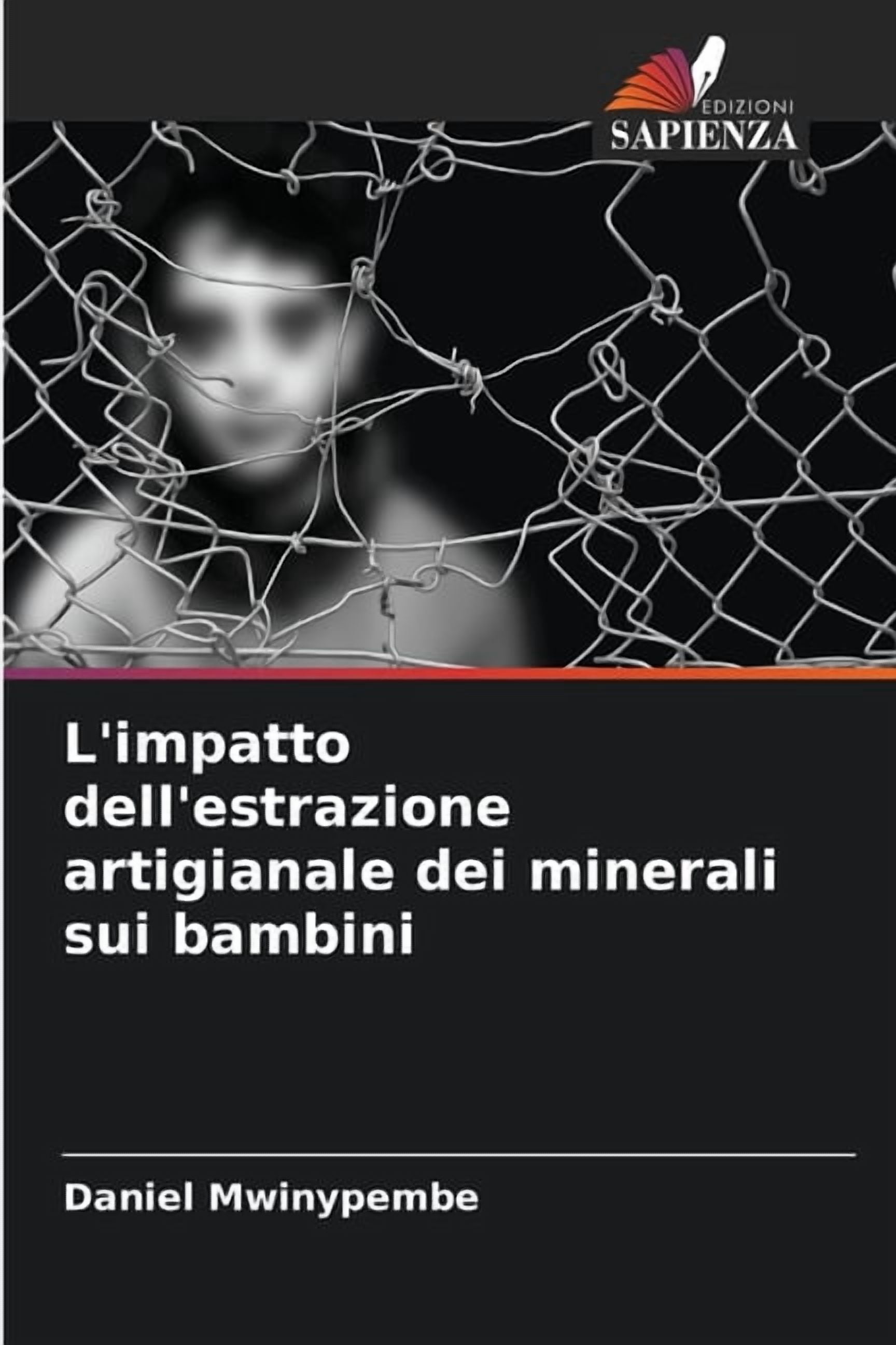 L'impatto dell'estrazione artigianale dei minerali sui bambini, (Paperback)