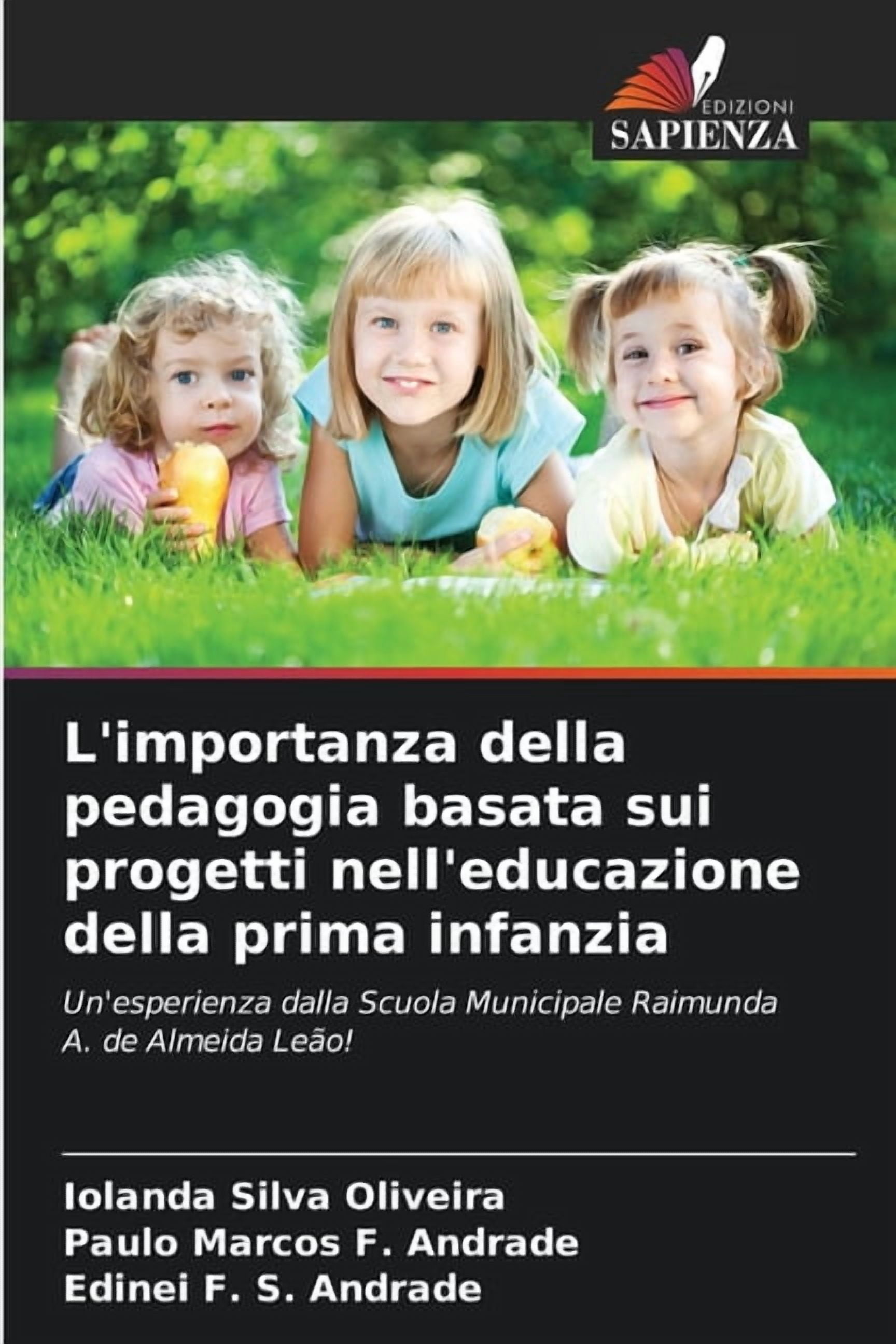L'importanza della pedagogia basata sui progetti nell'educazione della prima infanzia, (Paperback)