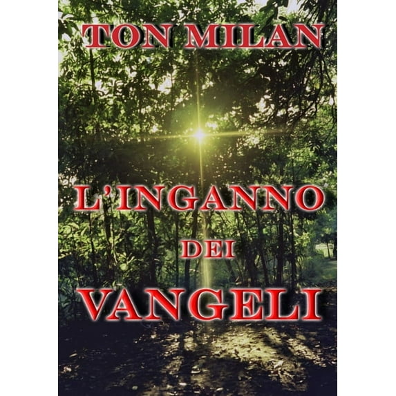 L'inganno dei Vangeli, (Paperback)