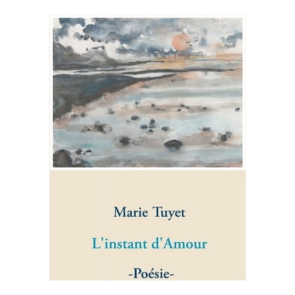 L'instant d'Amour, (Paperback)
