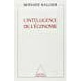 thumbnail image 1 of L'intelligence de l'economie: Une science singuliere (French Edition), 1 of 1