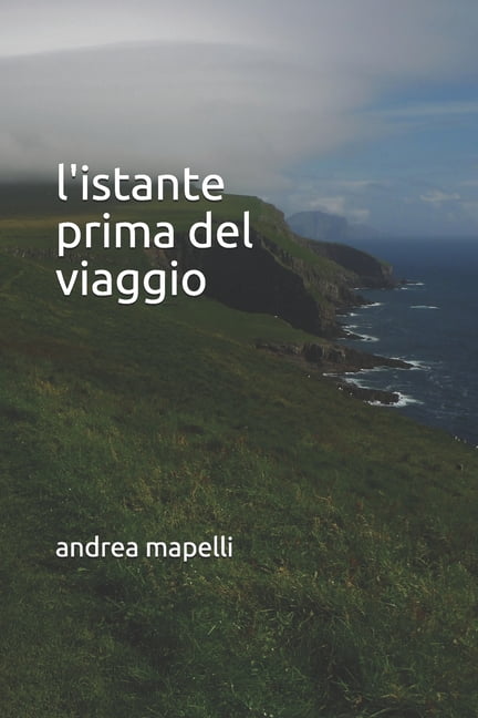 L'istante prima del viaggio, (Paperback)