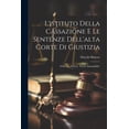 thumbnail image 1 of L'istituto Della Cassazione E Le Sentenze Dell'alta Corte Di Giustizia: Il Ricorso Dell'on. Nasi È Ammissibile? (Paperback), 1 of 1