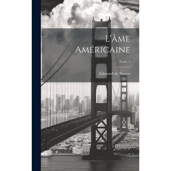 L'âme américaine; Tome 2 (Hardcover)