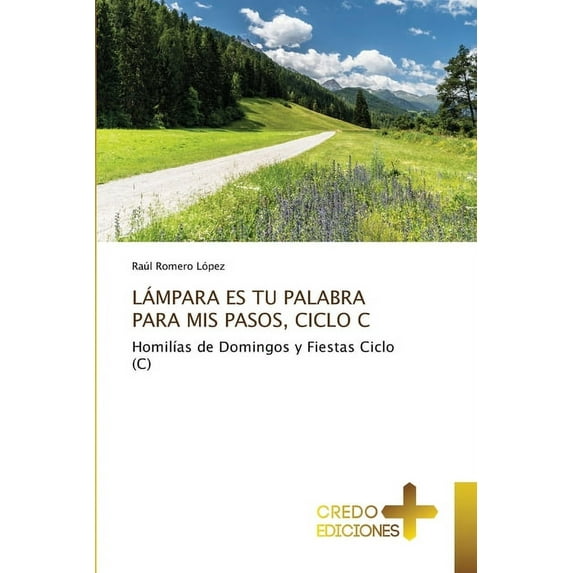Lámpara Es Tu Palabra Para MIS Pasos, Ciclo C (Paperback)