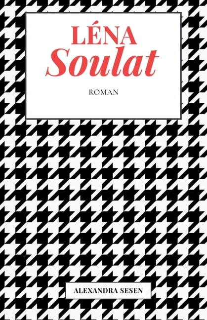 LÃ©na Soulat, (Paperback)