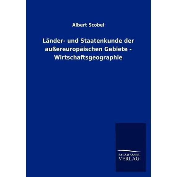 Länder- und Staatenkunde der außereuropäischen Gebiete - Wirtschaftsgeographie (Paperback)