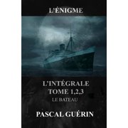L nigme - lint gral Tome 1,2,3 Le Bateau, Paperback