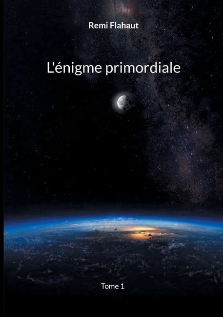 L'Ã©nigme primordiale: Tome 1, (Paperback)