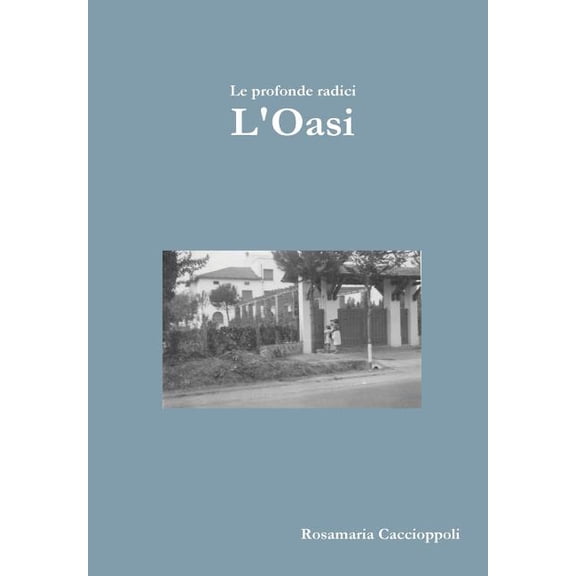 L'oasi, (Hardcover)
