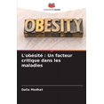 thumbnail image 1 of L'obésité: Un facteur critique dans les maladies (Paperback), 1 of 1