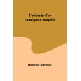 thumbnail image 1 of L'odyssÃ©e d'un transport torpillÃ©, (Paperback), 1 of 1