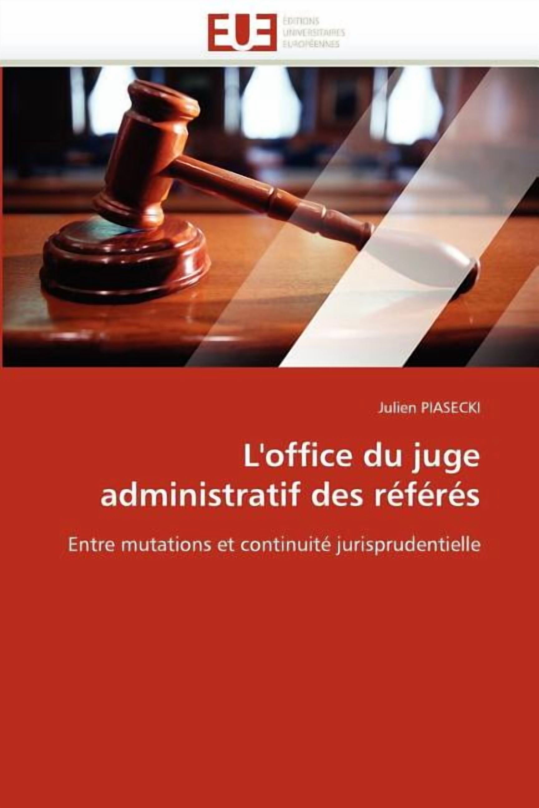 Omn.Univ.Europ.: L''office Du Juge Administratif Des Référés (Paperback)