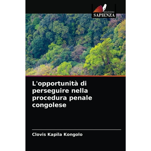 L'opportunità di perseguire nella procedura penale congolese (Paperback)