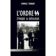 thumbnail image 1 of L'ordre SS - Ãthique &amp; IdÃ©ologie, (Hardcover), 1 of 1