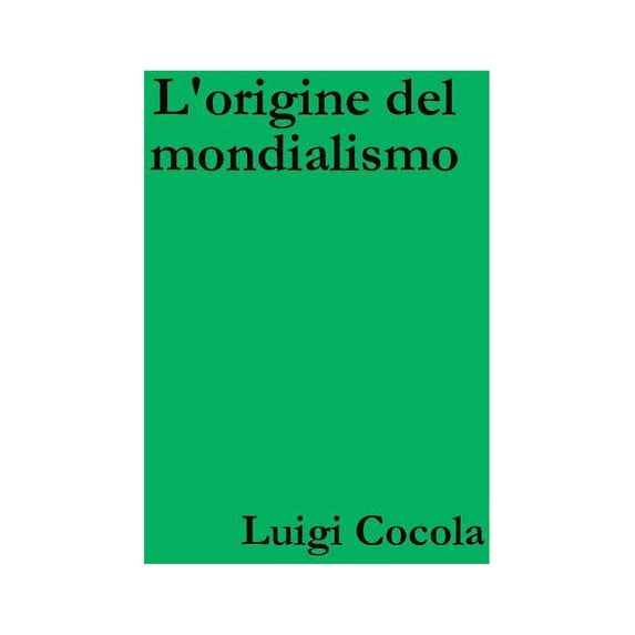 L'origine del mondialismo
