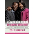 thumbnail image 1 of L'Ãpanouissement Du Couple Avec Dieu: Comment faire de son partenaire une personne Ã©panouie, (Paperback), 1 of 1