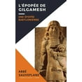 thumbnail image 1 of L'ÃpopÃ©e de Gilgamesh: Une ÃpopÃ©e Babylonienne, (Hardcover), 1 of 1