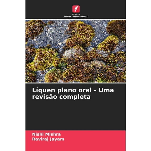 Líquen plano oral - Uma revisão completa, (Paperback)