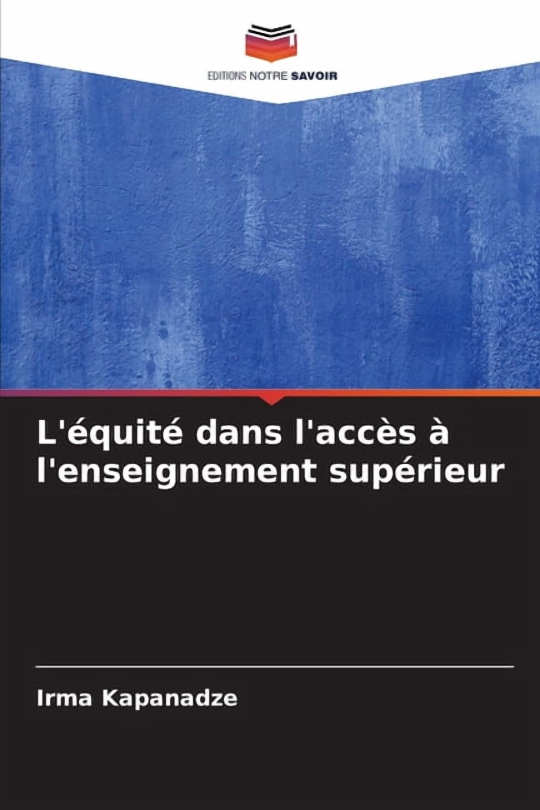 L'équité dans l'accès à l'enseignement supérieur, (Paperback)
